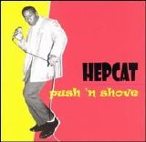 Hepcat - Push 'N Shove