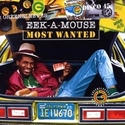Eek-A-Mouse - Greensleeves Most Wanted  (Greensleeves)