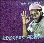 Max Edwards - Rockers Arena (Unknown)