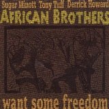 African Brothers - Want Some Freedom (Easy Star)