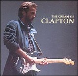 Eric Clapton - The Cream Of Clapton