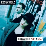 Rosenstolz - Erwarten Se Nix