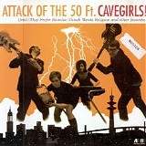 The Cavegirls! - Attack Of The 50 Ft. Cavegirls!