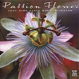Zoot Sims - Passion Flower: Zoot Sims Plays Duke Ellington