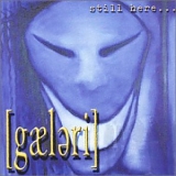 Gaeleri - Still Here