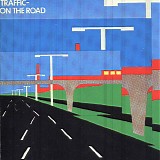 Traffic - On The Road