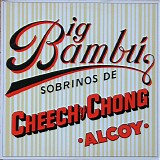 Cheech & Chong - Big Bambu