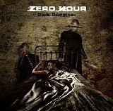 Zero Hour - Dark Deceiver