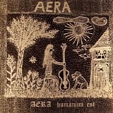 Aera - Humanum est