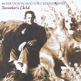 Mark Olson And The Creekdippers - December's Child