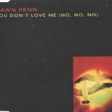 Dawn Penn - You Don't Love Me (No, No, No) (CD Single)