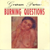 Graham Parker - Burning Questions