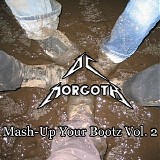 DJ Morgoth - Mash-Up Your Bootz Vol. 2