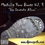 DJ Morgoth - Mash-Up Your Bootz Vol. 3