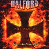 Halford - Crucible [Remastered]