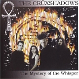 CrÃ¼xshadows - Mystery Of The Whisper