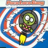 Poco Loco Gang - Poco Loco Gang