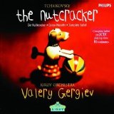 Valery Gergiev - Pytor Illych Tchaikovsky: The Nutcracker - Complete Ballet