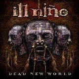 Ill NiÃ±o - Dead New World