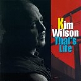 Kim Wilson - That's Life
