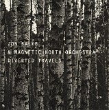Jon Balke & Magnetic North Orchestra - Diverted Travels