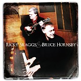 Ricky Skaggs & Bruce Hornsby - Ricky Skaggs & Bruce Hornsby