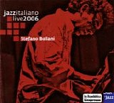 Stefano Bollani - Jazz Italiano Live 2006 Vol. 09