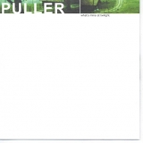 Puller - What's Mine At Twilight