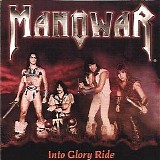 Manowar - Into Glory Ride