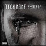 Tech N9ne - Seepage