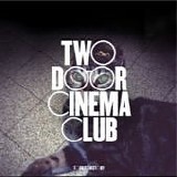 Two Door Cinema Club - Tourist history