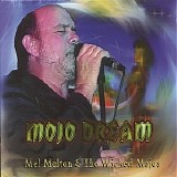 Mel Melton & The Wicked Mojos - Mojo Dream @320