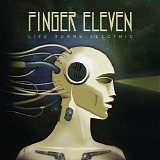 finger eleven - Life Turns Electric [+digital booklet]
