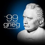 Various artists - The 99 Most Essential Grieg Masterpieces