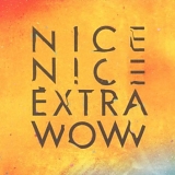 Nice Nice - Extra Wow