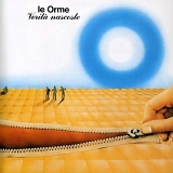 Le Orme - Verità Nascoste