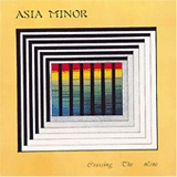 Asia Minor - Crossing The Line
