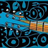 Blue Rodeo - Blue Road