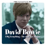Bowie, David - I Dig Everything: 1966 Pye Singles