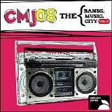 Various artists - CMJ 2008: The Bands, The Music, The City, Vol. 2