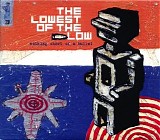 Lowest Of The Low - Nothing Short Of A Bullet