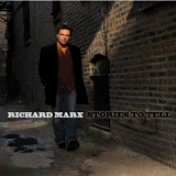 Richard Marx - Stories to tell