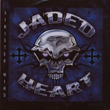 Jaded Heart - Sinister Mind