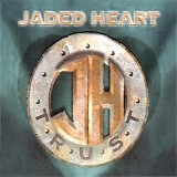 Jaded Heart - Trust