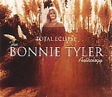 Bonnie Tyler - Total Eclipse: the Bonnie Tyler Anthology