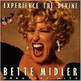 Bette Midler - Experience the divine