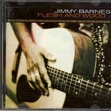 Jimmy Barnes - Flesh And Wood