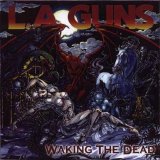 L.A. Guns - Waking The Dead