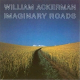 Ackerman, William - Imaginary Roads