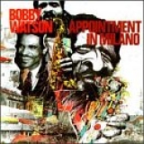 Bobby Watson - Appointment in Milano